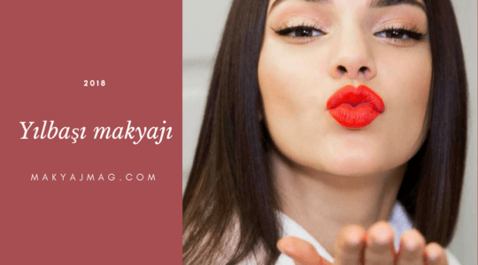 Yılbaşı Makyajı 2018 — Yılbaşı Makyajı Nasıl Yapılır?